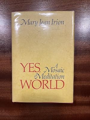 Image du vendeur pour Yes, World: A Mosaic of Meditation mis en vente par Zed Bookshop