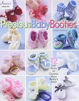 Imagen del vendedor de Crochet Precious Baby Booties 8740501 a la venta por Zoom Books East