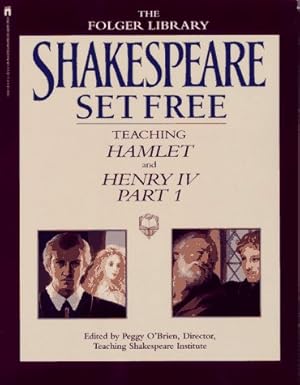 Immagine del venditore per Shakespeare Set Free: Teaching Hamlet and Henry IV, Part 1 venduto da Goodwill Books