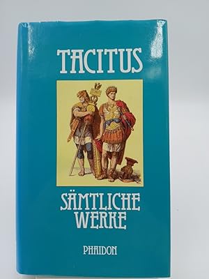 Bild des Verk�ufers f�r S�mtliche Werke Cornelius Tacitus. Unter Zugrundelegung der �bertr. von Wilhelm B�tticher neu bearb. von Andreas Schaefer zum Verkauf von butzle
