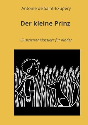 Seller image for Der kleine Prinz: Illustrierter Klassiker f�r Kinder for sale by Wegmann1855