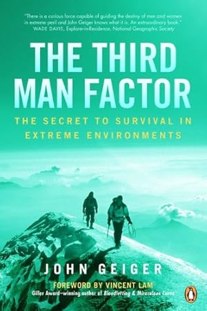 Bild des Verk�ufers f�r The Third Man Factor: The Secret To Survival In Extreme Environments zum Verkauf von Zoom Books East