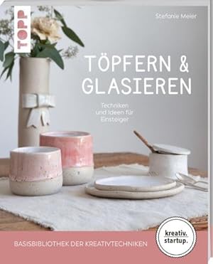 Seller image for T�pfern & Glasieren (kreativ.startup) for sale by Wegmann1855