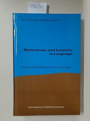 Bild des Verk�ufers f�r Naturalness and Iconicity in Language (Iconicity in Language and Literature, Band 7) : zum Verkauf von avelibro OHG