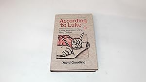Seller image for According to Luke: A New Exposition of the Third Gospel for sale by BoundlessBookstore