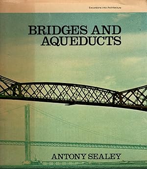 Von der Verkäuferin bzw. dem Verkäufer bereitgestelltes Bild für Bridges And Aqueducts (Excursions Into Architecture) zum Verkauf durch Michael Moons Bookshop, PBFA