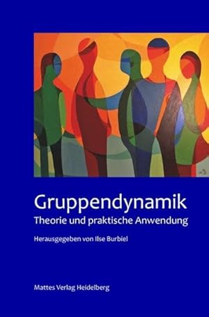 Immagine del venditore per Gruppendynamik: Theorie und praktische Anwendung venduto da Rarewaves.com UK