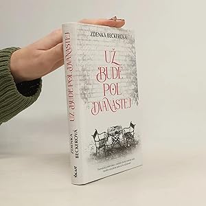 Seller image for Uz bude pol dvanastej for sale by Bookbot