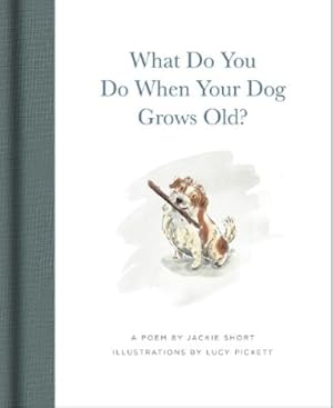 Imagen del vendedor de What Do You Do When Your Dog Grows Old? a la venta por Rarewaves USA