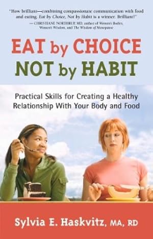 Seller image for Eat by Choice, Not by Habit for sale by Rarewaves USA