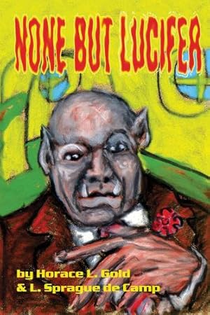 Seller image for None But Lucifer for sale by Rarewaves USA