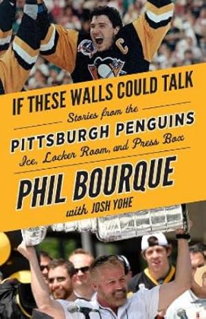Seller image for If These Walls Could Talk: Pittsburgh Penguins for sale by Rarewaves.com USA