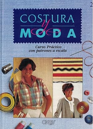 Immagine del venditore per COSTURA Y MODA. Curso práctico con patrones a escala. 4 Volúmenes. disponibile per la vendita da Librería Torreón de Rueda
