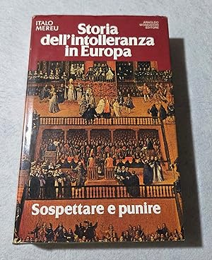Immagine del venditore per Storia dell'intolleranza in Europa - Sospettare e punire venduto da Invito alla Lettura