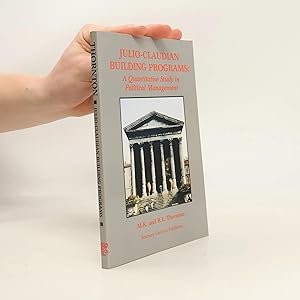 Bild des Verk�ufers f�r Julio-Claudian Building Programs: A Quantitative Study in Political Management zum Verkauf von Bookbot