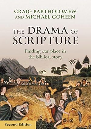 Seller image for The Drama of Scripture: Finding Our Place In The Biblical Story for sale by WeBuyBooks
