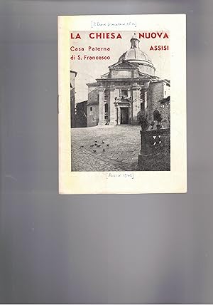 Imagen del vendedor de La chiesa nuova. Casa paterna di S. Francesco Assisi. que vende Libreria Gullà