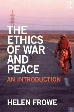 Seller image for The Ethics of War and Peace: An Introduction for sale by WeBuyBooks