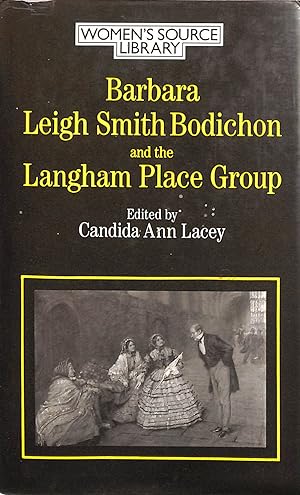 Bild des Verk�ufers f�r Barbara Leigh Smith Bodichon and the Langham Place Group zum Verkauf von M Godding Books Ltd
