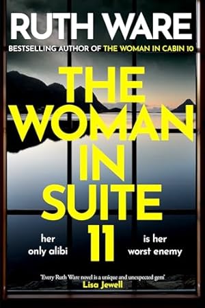 Imagen del vendedor de The Woman in Suite 11: The gripping follow-up to multi-million bestselling author Ruth Ware's The Woman in Cabin 10 �" now a Netflix film, starring Keira Knightley. a la venta por WeBuyBooks
