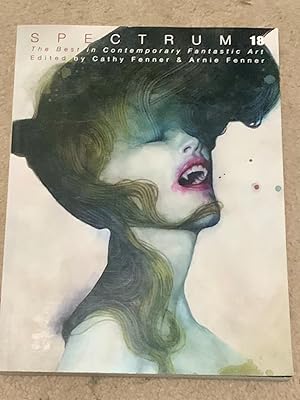 Imagen del vendedor de Spectrum 18: The Best in Contemporary Fantastic Art a la venta por The Poet's Pulpit