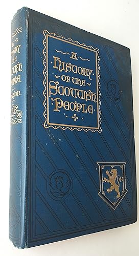 Immagine del venditore per A history of the Scottish People from the earliest times Divisional Volume VI From the Union of the Kingdoms 1706 to the Present time. disponibile per la vendita da Mr Mac Books (Ranald McDonald) P.B.F.A.