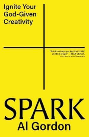 Immagine del venditore per Spark: Ignite your God-Given Creativity disponibile per la vendita da Rarewaves.com UK