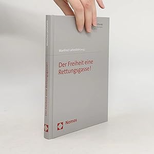 Bild des Verk�ufers f�r Der Freiheit eine Rettungsgasse!: Mit einem Vorwort von Prof. Dr. Burkhard Schwenker zum Verkauf von Bookbot