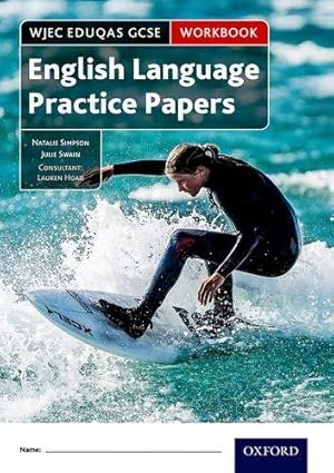 Imagen del vendedor de WJEC Eduqas GCSE English Language Practice Papers Workbook: Get Revision with Results (CAIE English wjec eduqas) a la venta por WeBuyBooks