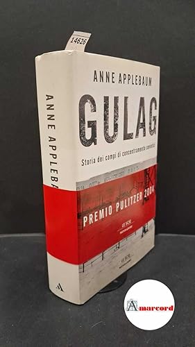 Von der Verkäuferin bzw. dem Verkäufer bereitgestelltes Bild für Gulag. Storia dei campi di concentramento sovietici zum Verkauf durch Amarcord libri