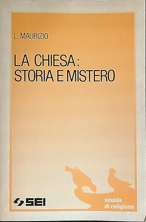 Bild des Verk�ufers f�r La chiesa Storia e mistero zum Verkauf von Librodifaccia