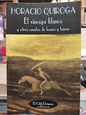 Von der Verkäuferin bzw. dem Verkäufer bereitgestelltes Bild für El síncope blanco y otros cuentos de horror zum Verkauf durch ABACO LIBROS USADOS