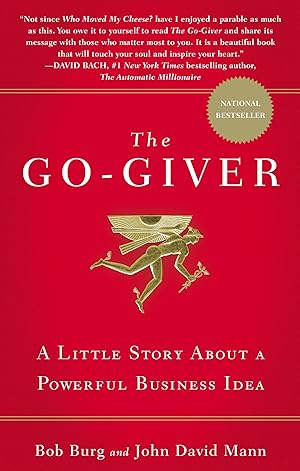 Seller image for The Go-Giver: A Little Story About a Powerful Business Idea for sale by Reliant Bookstore