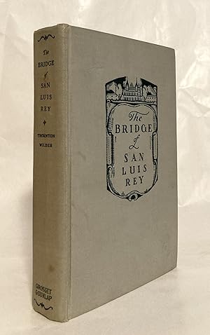 Seller image for The Bridge of San Luis Rey [SIGNED by the author] for sale by Long Brothers Fine & Rare Books, ABAA