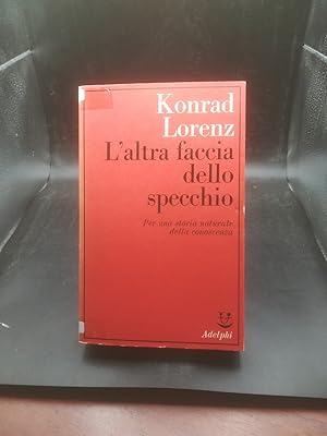 Seller image for L'altra faccia dello specchio: per una storia naturale della conoscenza for sale by Libreria Swago