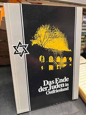 Seller image for Das Ende der Juden in Ostfriesland. Ausstellung der Ostfriesischen Landschaft aus Anlass des 50. Jahrestags der Kristallnacht. (= Einzelschriften Band 30). for sale by Antiquariat Hecht