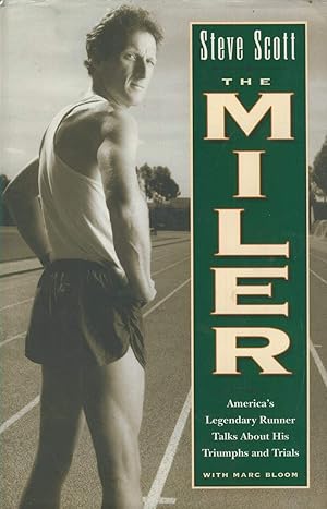 Immagine del venditore per The Miler: America's Legendary Runner Talks About His Triumphs and Trials venduto da Greenworld Books
