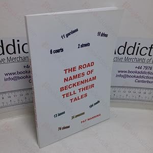 Von der Verkäuferin bzw. dem Verkäufer bereitgestelltes Bild für The Road Names of Beckenham Tell Their Tales zum Verkauf durch BookAddiction (IOBA, IBooknet)