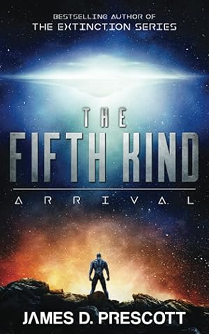 Seller image for The Fifth Kind: Arrival (Dark Nova Series Book 1) for sale by Bay State Book Company
