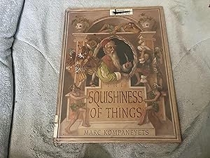 Image du vendeur pour The Squishiness of Things mis en vente par Betty Mittendorf /Tiffany Power BKSLINEN
