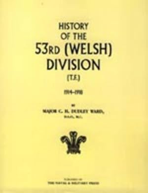 Immagine del venditore per HISTORY OF THE 53rd (WELSH) DIVISION venduto da Rarewaves.com USA