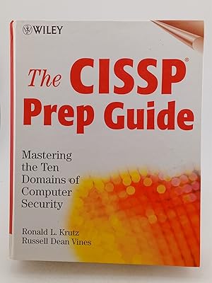 Bild des Verk�ufers f�r The CISSP Prep Guide: Mastering the Ten Domains of Computer Security zum Verkauf von Book Express (NZ)