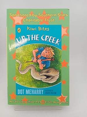 Seller image for Kiwi Bites 2 books in 1: Up The Creek by Dot Meharry/ What Arnie Saw for sale by Book Express (NZ)