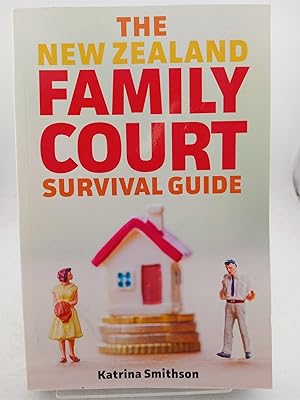 Imagen del vendedor de The New Zealand Family Court Survival Guide a la venta por Book Express (NZ)