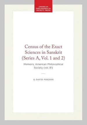 Image du vendeur pour Census of the Exact Sciences in Sanskrit (Series A, Vol. 1 and 2) : Memoirs, American Philosophical Society (Vol. 81) mis en vente par AHA-BUCH GmbH