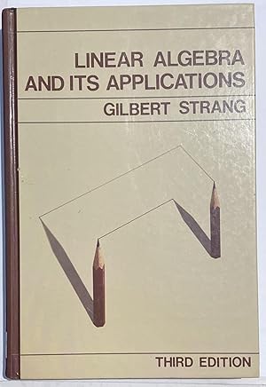 Imagen del vendedor de Linear Algebra and Its Applications, 3rd Edition a la venta por Goodwill Southern California