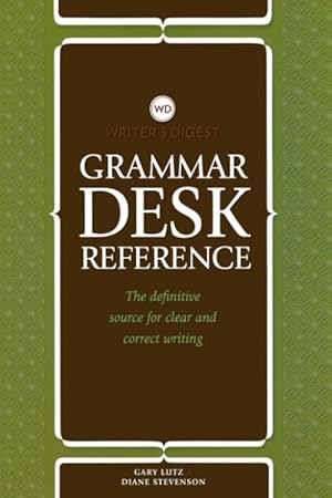 Immagine del venditore per Writer's Digest Grammar Desk Reference: The Definitive Source for Clear and Concise Writing venduto da Goodwill
