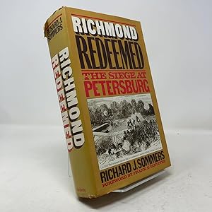 Seller image for Richmond redeemed: The siege at Petersburg for sale by Blue Vase Books