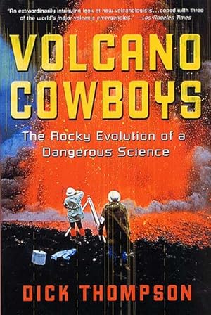 Seller image for Volcano Cowboys: The Rocky Evolution of a Dangerous Science for sale by Goodwill of Greater Milwaukee and Chicago