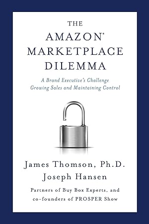 Seller image for Amazon Marketplace Dilemma: A Brand Executive's Challenge Growing Sales and Maintaining Control for sale by Greenworld Books